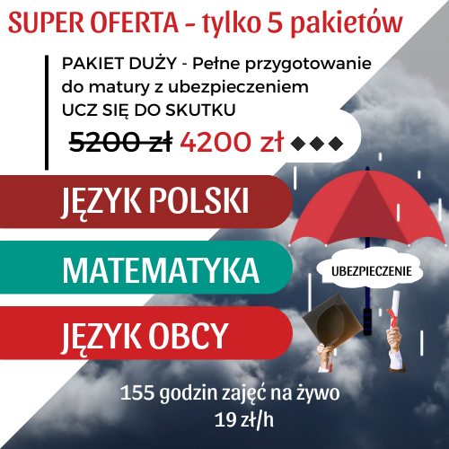 Pakiet Duży - Pełne przygotowanie do matury z ubezpieczeniem Ucz się do skutku |  4100 zł + wpisowe 100 zł
