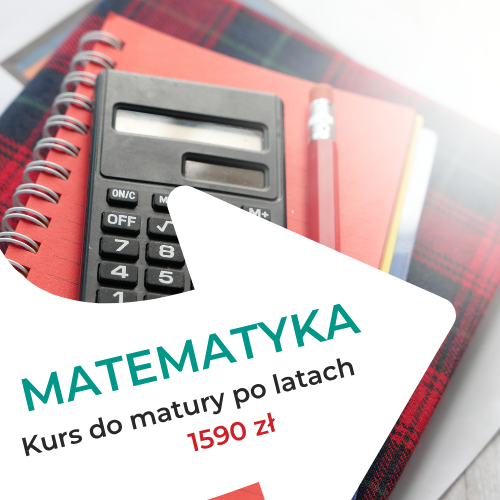 Matematyka - roczny kurs maturalny | 1590 zł + wpisowe 100 zł